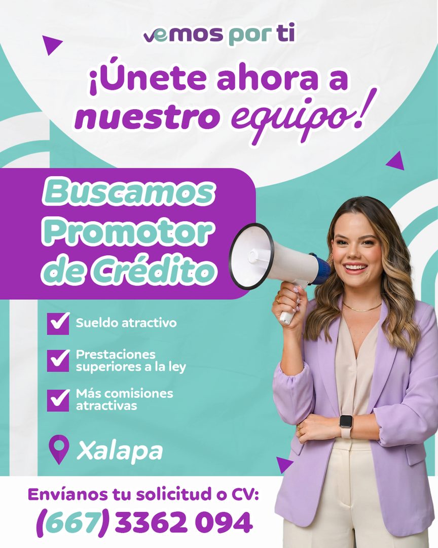 Banner del anuncio de la vacante: vemos por ti · ¡Únete ahora a · nuestro equipo! · Buscamos · Promotor · de Crédito · Sueldo atractivo · Prestaciones · superiores a la ley ·