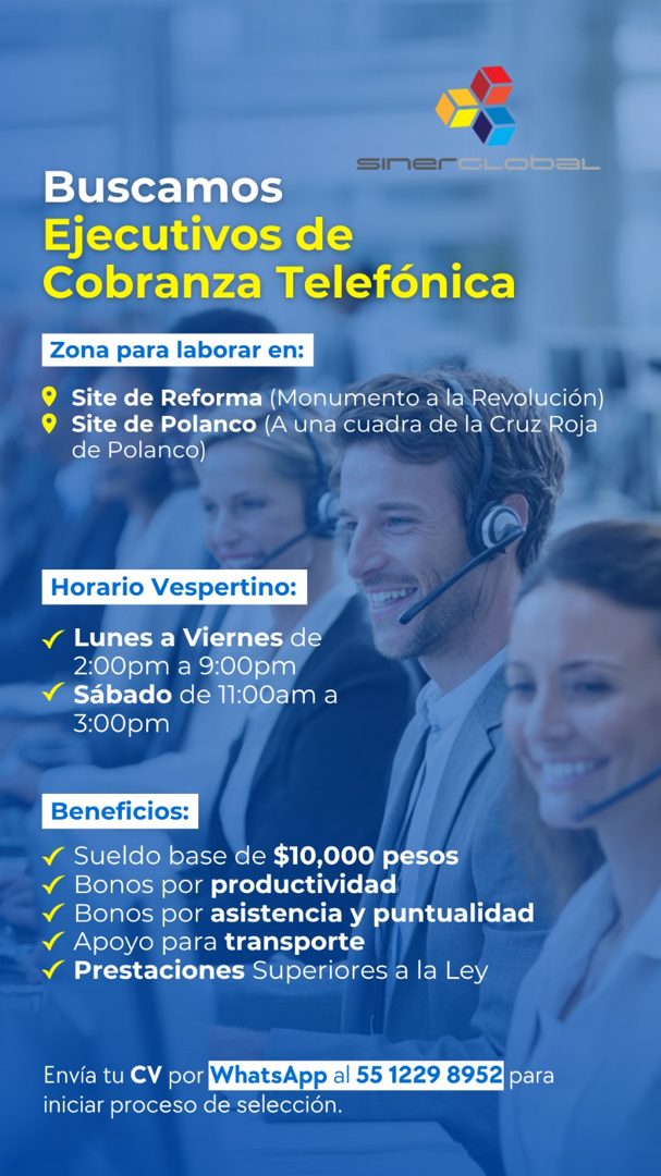 Banner del anuncio de la vacante: Buscamos · Ejecutivos de · Cobranza Telefónica · Zona para laborar en: · Site de Reforma (Monumento a la Revolución) · Site de Polanco (A un