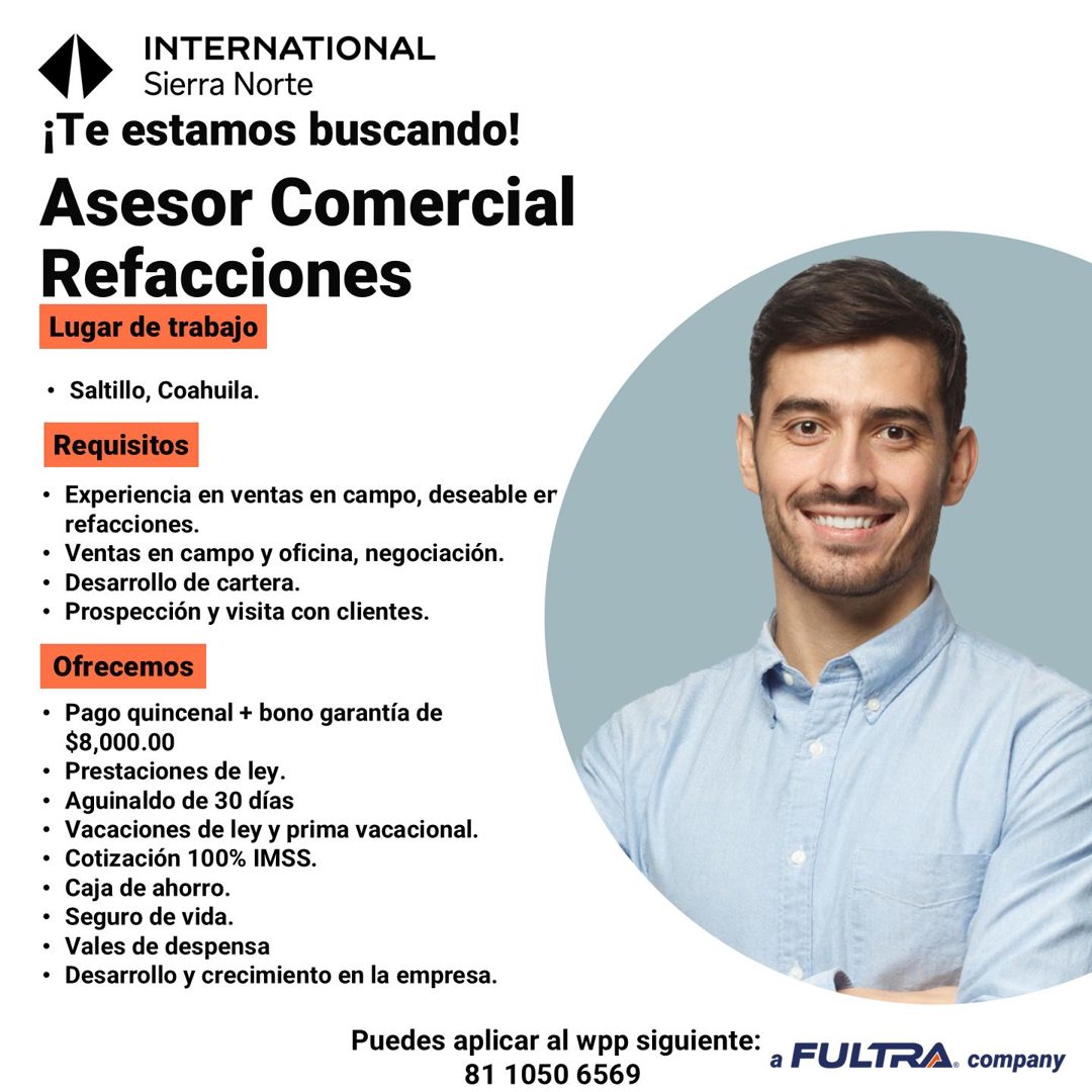Banner del anuncio de la vacante: INTERNATIONAL · Sierra Norte · ¡Te estamos buscando! · Asesor Comercial · Refacciones · Lugar de trabajo · • Saltillo, Coahuila. · Requisito