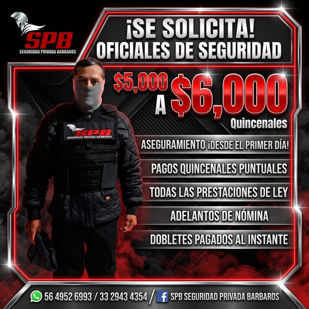 Banner del anuncio de la vacante: SPB · SEGURIDAD PRIVADA BARBAROS · SEGURIDAD PRIVADA BARBAROS · ¡SE SOLICITA! · OFICIALES DE SEGURIDAD · SON $6,000 · Quincenales · ASEGURAM
