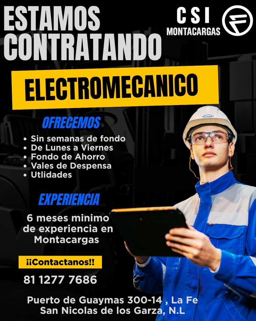 Banner del anuncio de la vacante: ESTAMOS · CSI · MONTACARGAS · CONTRATANDO · ELECTROMECANICO · OFRECEMOS · • Sin semanas de fondo · • De Lunes a Viernes · • Fondo de Ahorro 