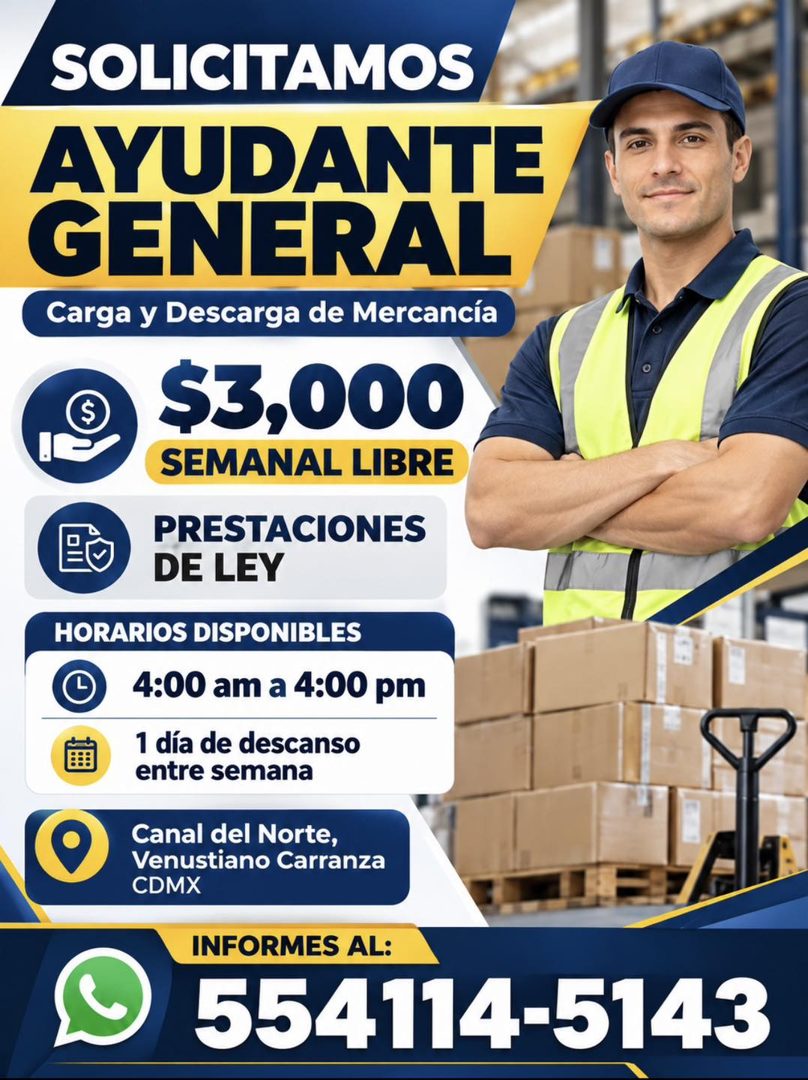 Banner del anuncio de la vacante: SOLICITAMOS · AYUDANTE · GENERAL · Carga y Descarga de Mercancía · $3,000 · SEMANAL LIBRE · PRESTACIONES · DE LEY · HORARIOS DISPONIBLES · 4