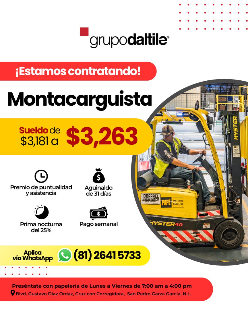 Banner del anuncio de la vacante: grupodaltile® · ¡Estamos contratando · Montacarguista · Sueldo de · $3,181 a · $3,263 · Premio de puntualidad · y asistencia · Aguinaldo · d