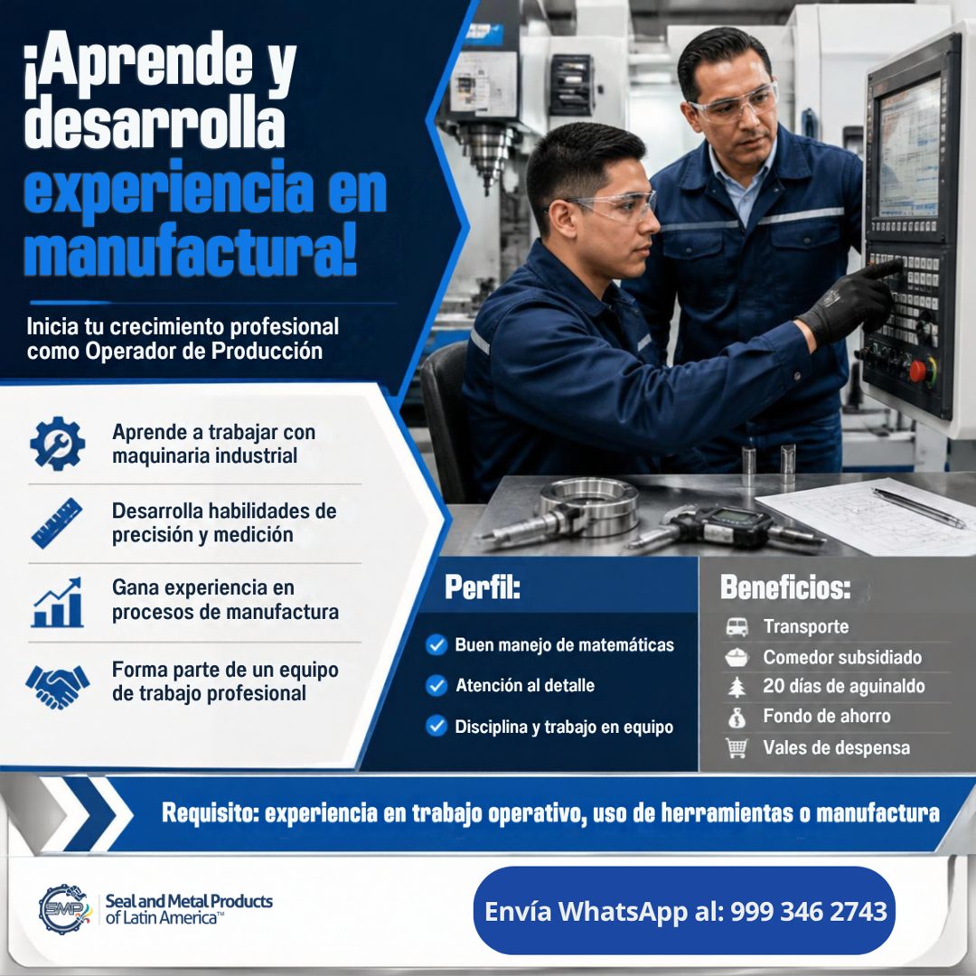 Banner del anuncio de la vacante: ¡Aprende y · desarrolla · experiencia en · manufactura! · Inicia tu crecimiento profesional · como Operador de Producción · Aprende a trabaj