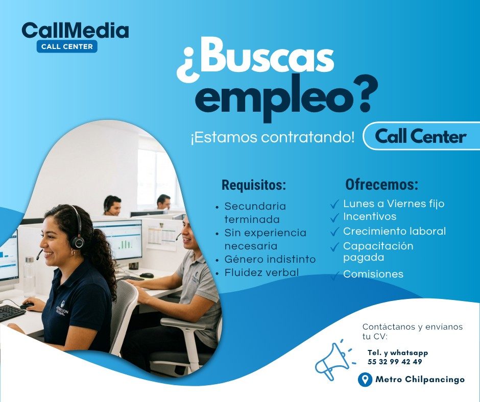 Banner del anuncio de la vacante: CallMedia · CALL CENTER · ¿Buscas · empleo? · ¡Estamos contratando! · Call Center · Requisitos: · • Secundaria · terminada · • Sin experienc