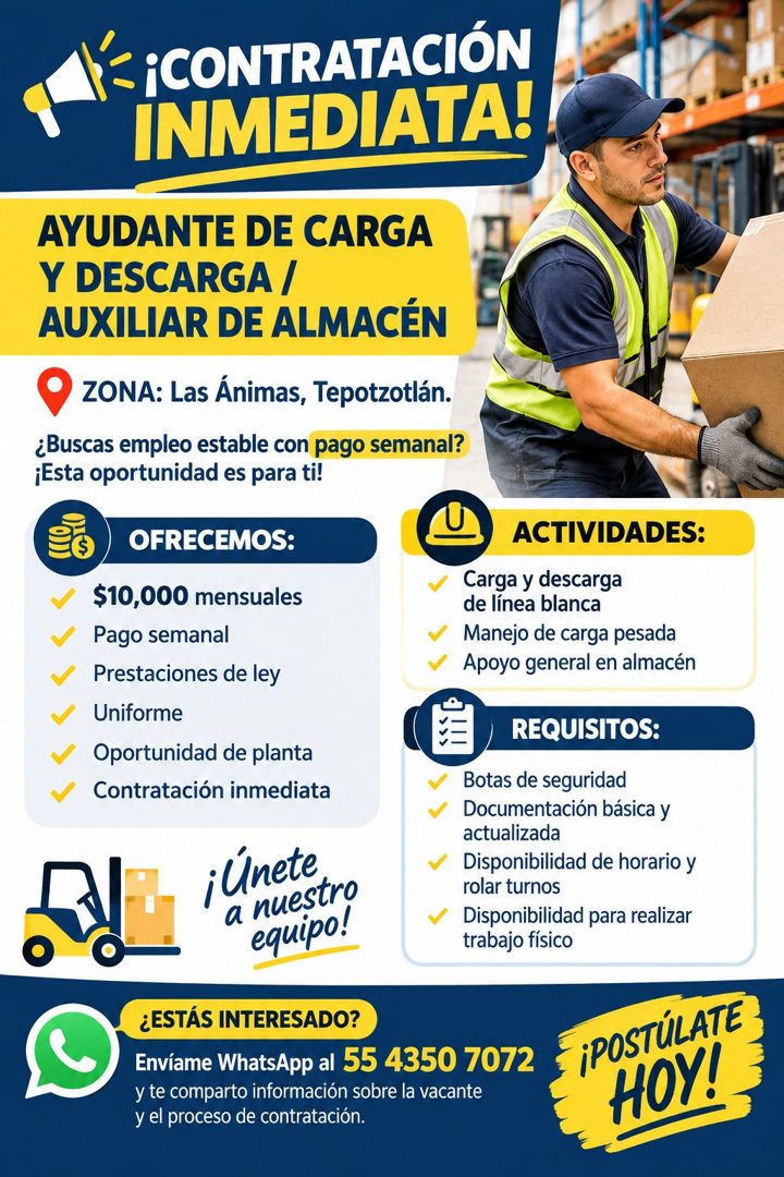 Banner del anuncio de la vacante: ¡CONTRATACIÓN · INMEDIATA! · AYUDANTE DE CARGA · Y DESCARGA / · AUXILIAR DE ALMACÉN · ZONA: Las Ánimas, Tepotzotlán. · ¿Buscas empleo establ