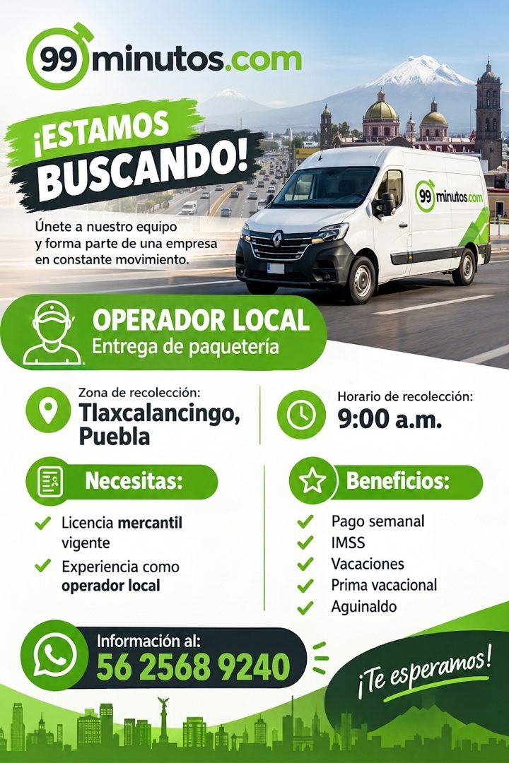 Banner del anuncio de la vacante: 99 minutos.com · ¡ESTAMOS · BUSCANDO! · Únete a nuestro equipo · y forma parte de una empresa · en constante movimiento. · OPERADOR LOCAL · 