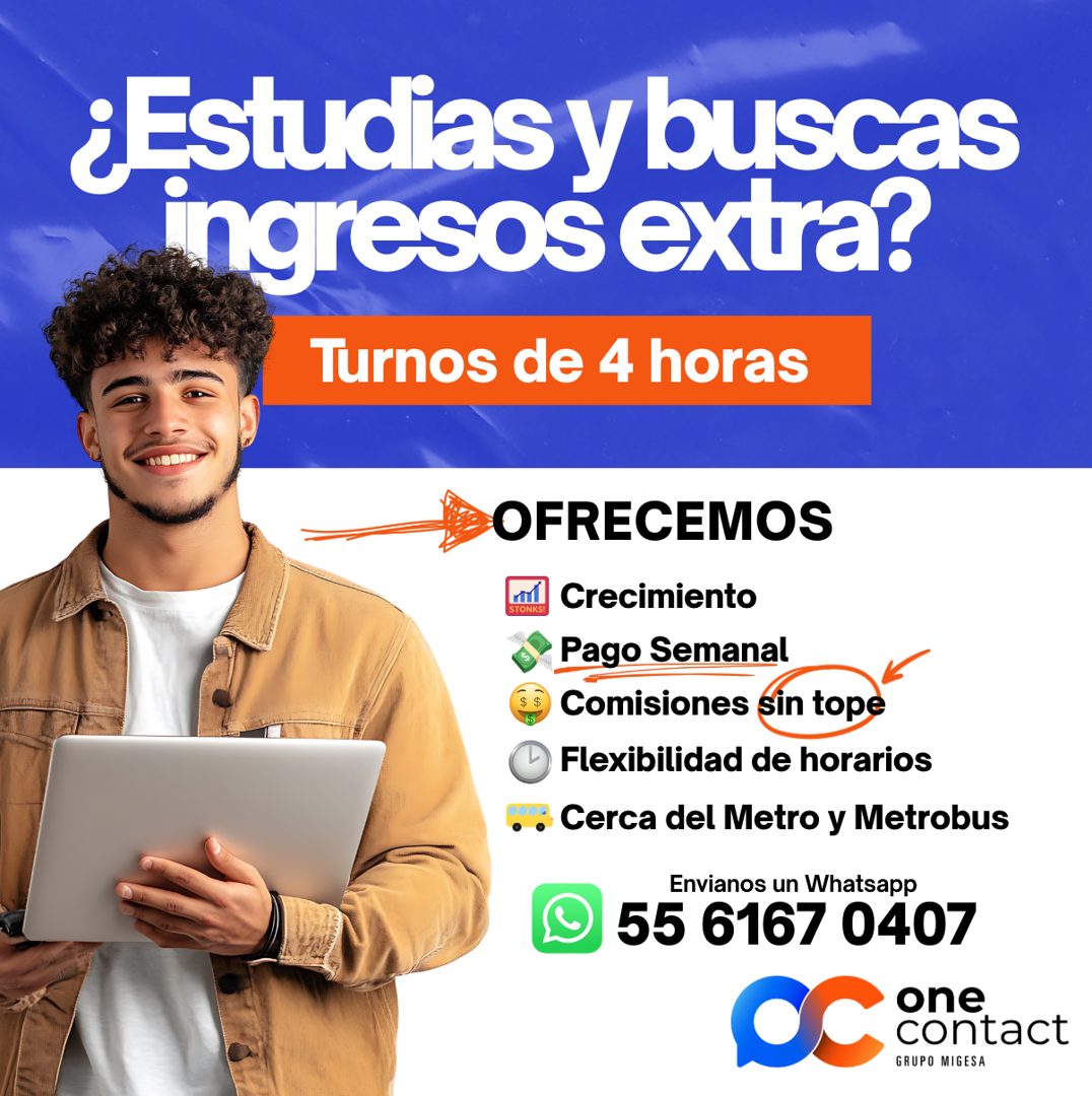 Banner del anuncio de la vacante: ¿Estudias y buscas · ingresos extra? · Turnos de 4 horas · OFRECEMOS · $ · $ · Crecimiento · Pago Semanal · Comisiones sin tope · Flexibilid