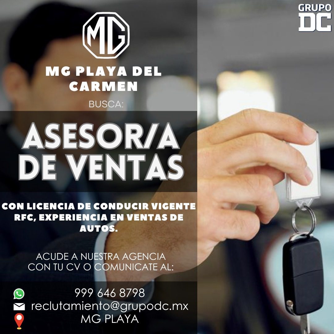 Banner del anuncio de la vacante: MG · MG PLAYA DEL · CARMEN · BUSCA: · ASESOR/A · DE VENTAS · CON LICENCIA DE CONDUCIR VIGENTE · RFC, EXPERIENCIA EN VENTAS DE · AUTOS. · ACU
