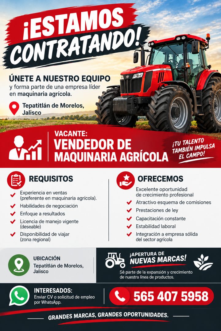 Banner del anuncio de la vacante: ¡ESTAMOS · CONTRATANDO! · ÚNETE A NUESTRO EQUIPO · y forma parte de una empresa líder · en maquinaria agrícola. · Tepatitlán de Morelos, · J