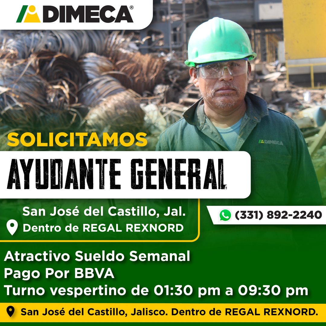 Banner del anuncio de la vacante: I DIMECA® · SOLICITAMOS · AYUDANTE GENERAL · IADIMECA · San José del Castillo, Jal. · Dentro de REGAL REXNORD · (331) 892-2240 · Atractivo S