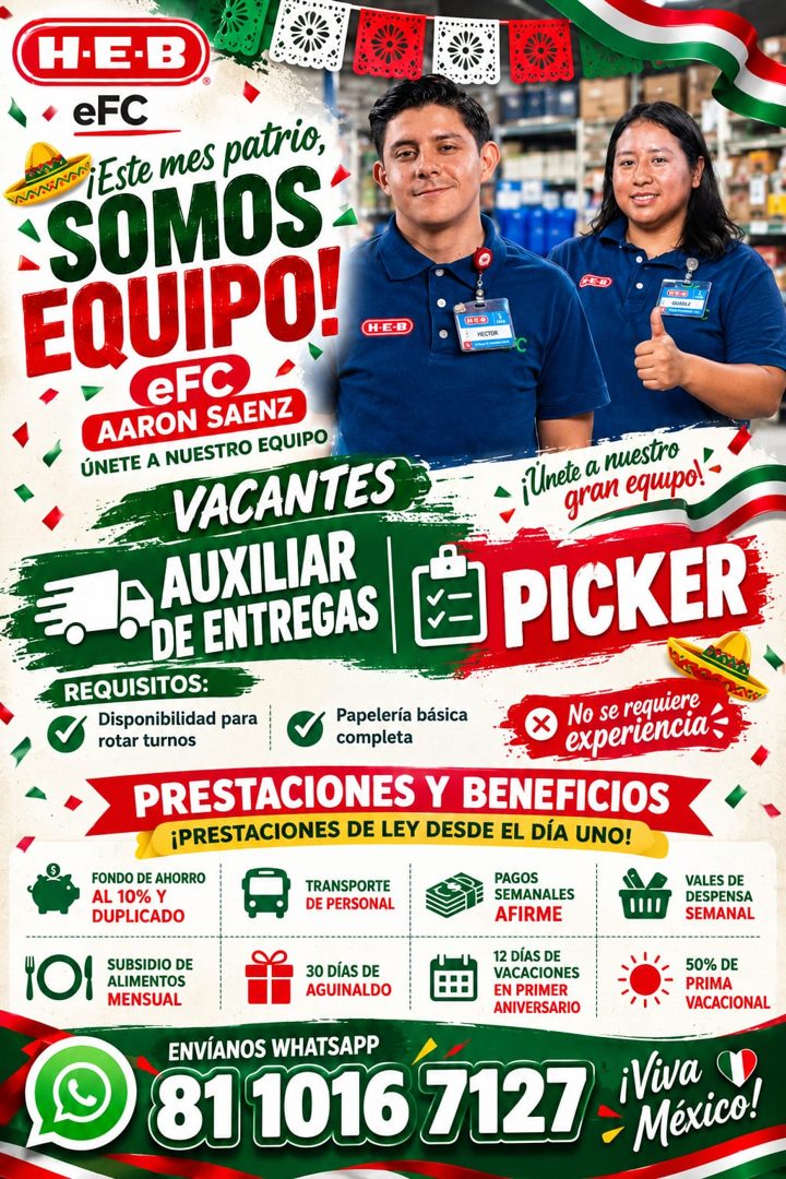 Banner del anuncio de la vacante: H-E-B · eFC · ¡Este mes patrio, · SOMOS · EQUIPO! · HEB · eFC · AARON SAENZ · ÚNETE A NUESTRO EQUIPO · VACANTES · AUXILIAR · DE ENTREGAS · R