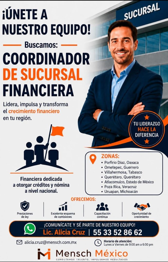 Banner del anuncio de la vacante: ¡ÚNETE A · NUESTRO EQUIPO! · Buscamos: · COORDINADOR · DE SUCURSAL · FINANCIERA · Lidera, impulsa y transforma · el crecimiento financiero ·
