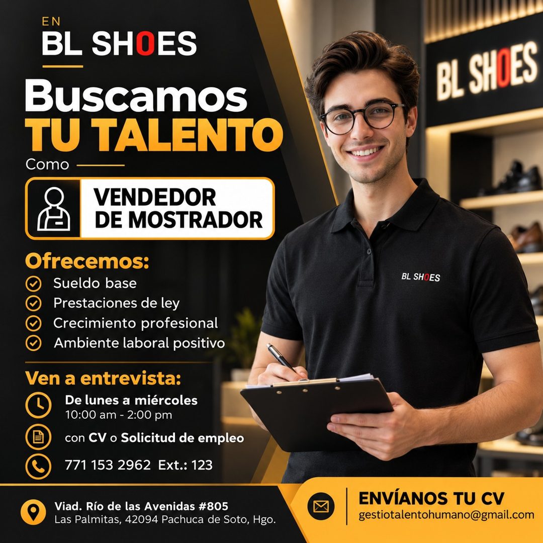 Banner del anuncio de la vacante: EN · BL SHOES · Buscamos · TU TALENTO · Como · BL SHOES · VENDEDOR · DE MOSTRADOR · Ofrecemos: · Sueldo base · Prestaciones de ley · Crecimi