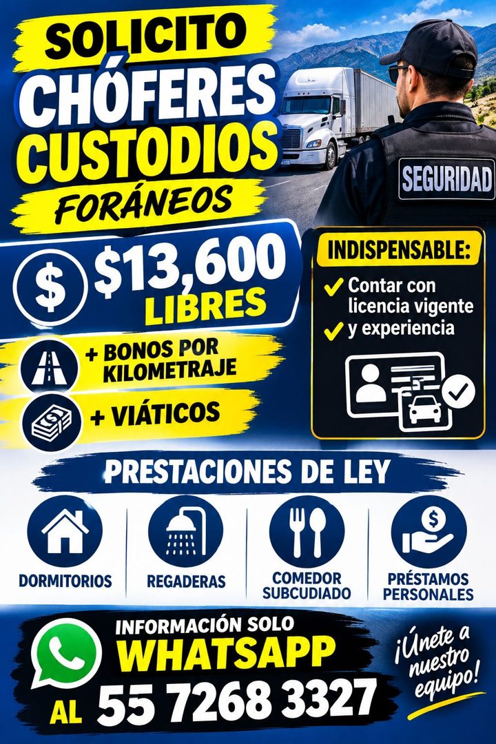 Banner del anuncio de la vacante: SOLICITO · CHOFERES · CUSTODIOS · FORÁNEOS · $ · $13,600 · LIBRES · + BONOS POR · KILOMETRAJE · + VIÁTICOS · PRESTACIONES DE LEY · SEGURIDAD