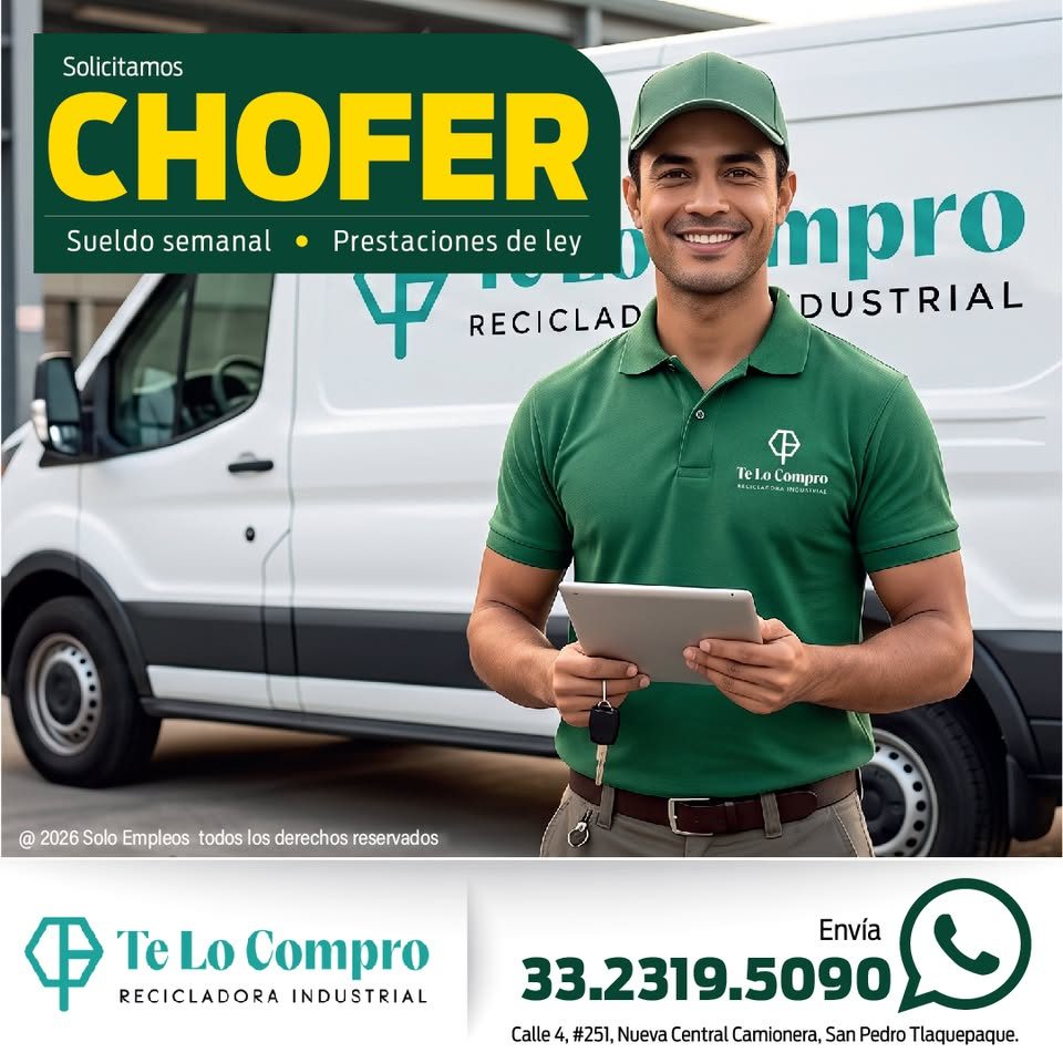 Banner del anuncio de la vacante: Solicitamos · CHOFER · Sueldo semanal • Prestaciones de ley · RECICLAD · mpro · DUSTRIAL · Te Lo Compro · BICICCAESRA INCUSTVIAL · @ 2026 So