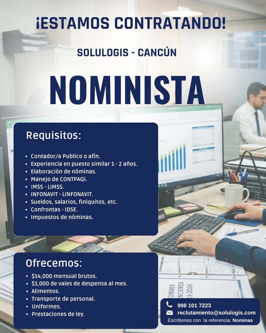 Banner del anuncio de la vacante: ¡ESTAMOS CONTRATANDO! · SOLULOGIS - CANCÚN · NOMINISTA · Requisitos: · • Contador/a Publico o afín. · • Experiencia en puesto similar 1 - 2 