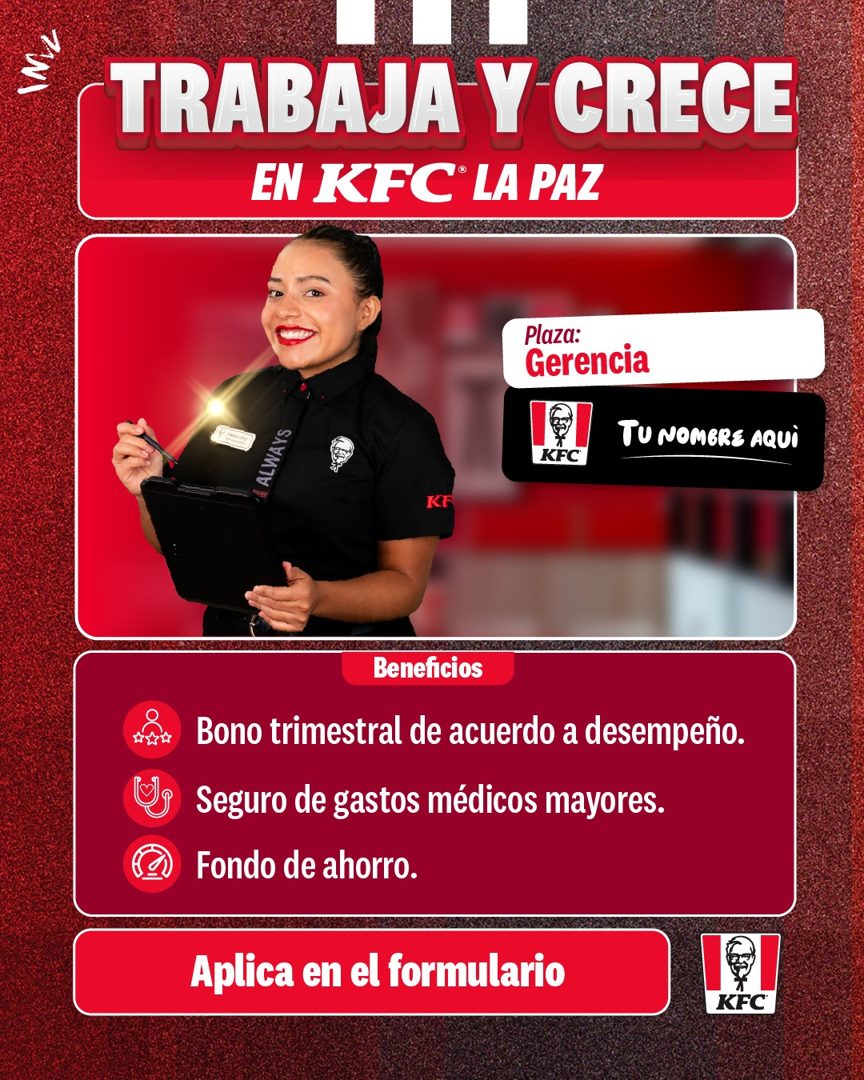Banner del anuncio de la vacante: INv · TRABAJA Y CRECE · EN KFC LA PAZ · ALWAYS · Plaza: · Gerencia · KFC · TU NOMBRE AQUI · KF · Beneficios · Bono trimestral de acuerdo a d