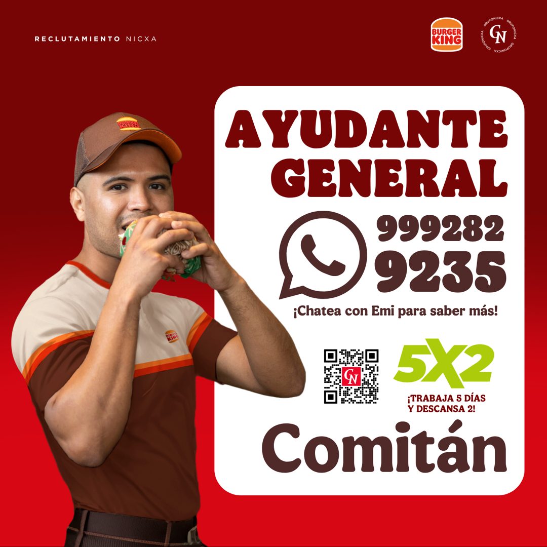 Banner del anuncio de la vacante: RECLUTAMIENTO NICXA · BURGER · KING · GRUPONICKA · GRUPONICHA · AYUDANTE · GENERAL · 999282 · 9235 · ¡Chatea con Emi para saber más! · 900E 