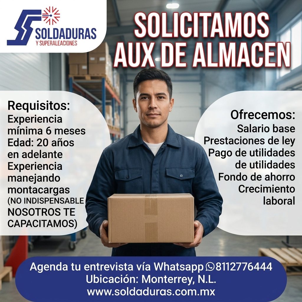 Banner del anuncio de la vacante: SOLDADURAS · Y SUPERALEACIONES · SOLICITAMOS · AUX DE ALMACEN · Requisitos: · Experiencia · mínima 6 meses · Edad: 20 años · en adelante · E
