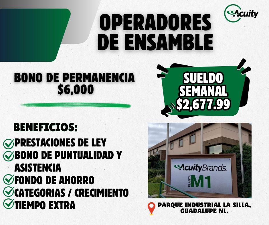 Banner del anuncio de la vacante: OPERADORES · DE ENSAMBLE · BONO DE PERMANENCIA · $6,000 · SUELDO · SEMANAL · $2,677.99 · Acuity · BENEFICIOS: · PRESTACIONES DE LEY · BONO D