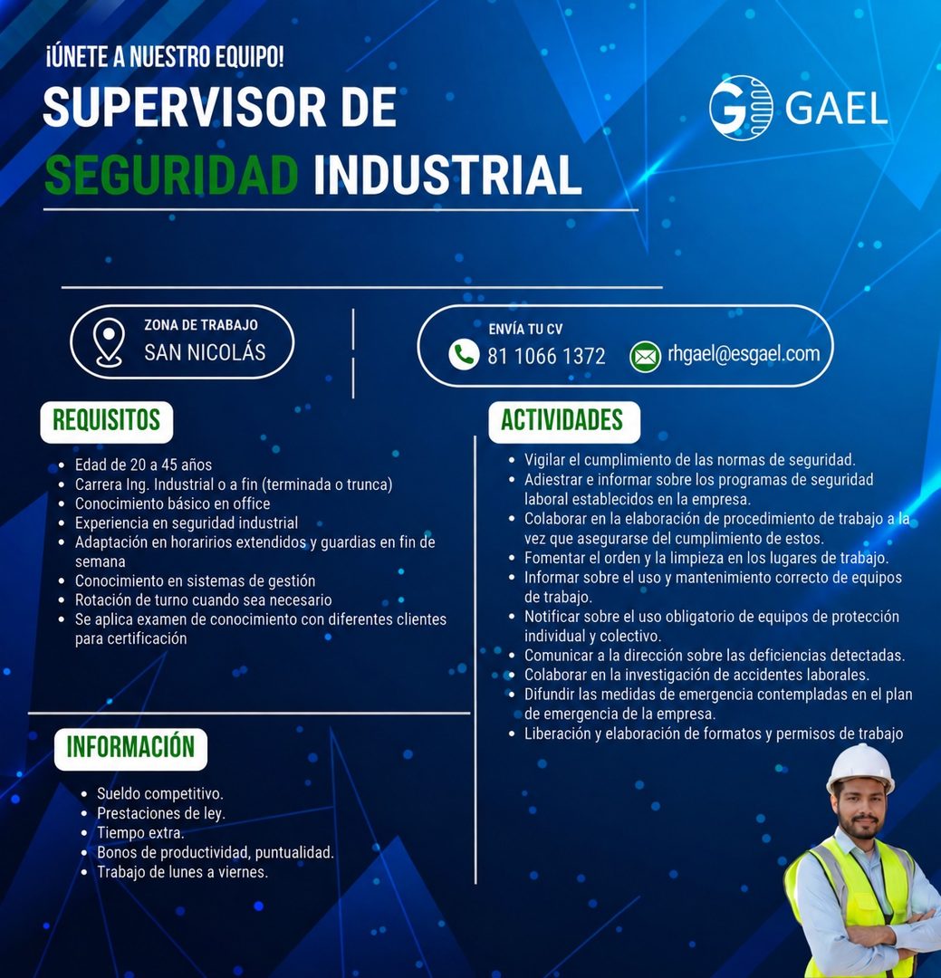 Banner del anuncio de la vacante: ¡ÚNETE A NUESTRO EQUIPO! · SUPERVISOR DE · SEGURIDAD INDUSTRIAL · G · GAEL · ZONA DE TRABAJO · SAN NICOLÁS · ENVÍA TU CV · 81 1066 1372 · rh