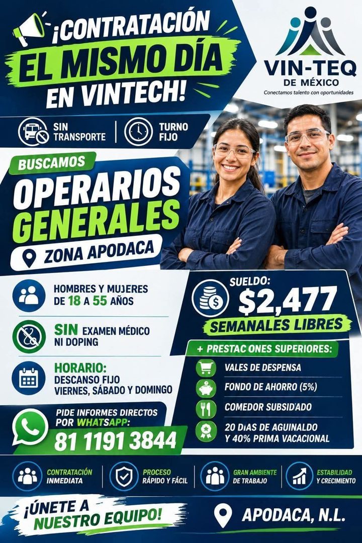 Banner del anuncio de la vacante: ¡CONTRATACIÓN · EL MISMO DIA · EN VINTECH! · SIN · TRANSPORTE · TURNO · FIJO · BUSCAMOS · OPERARIOS · GENERALES · ZONA APODACA · VIN-TEQ · D