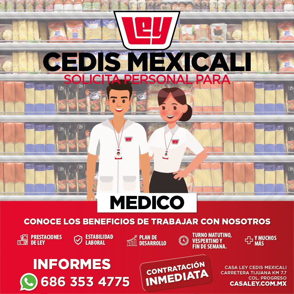 Banner del anuncio de la vacante: CEDIS MEXICALI · SOLICITA PERSONAL PARA · MEDICO · CONOCE LOS BENEFICIOS DE TRABAJAR CON NOSOTROS · PRESTACIONES · DE LEY · ESTABILIDAD · LA