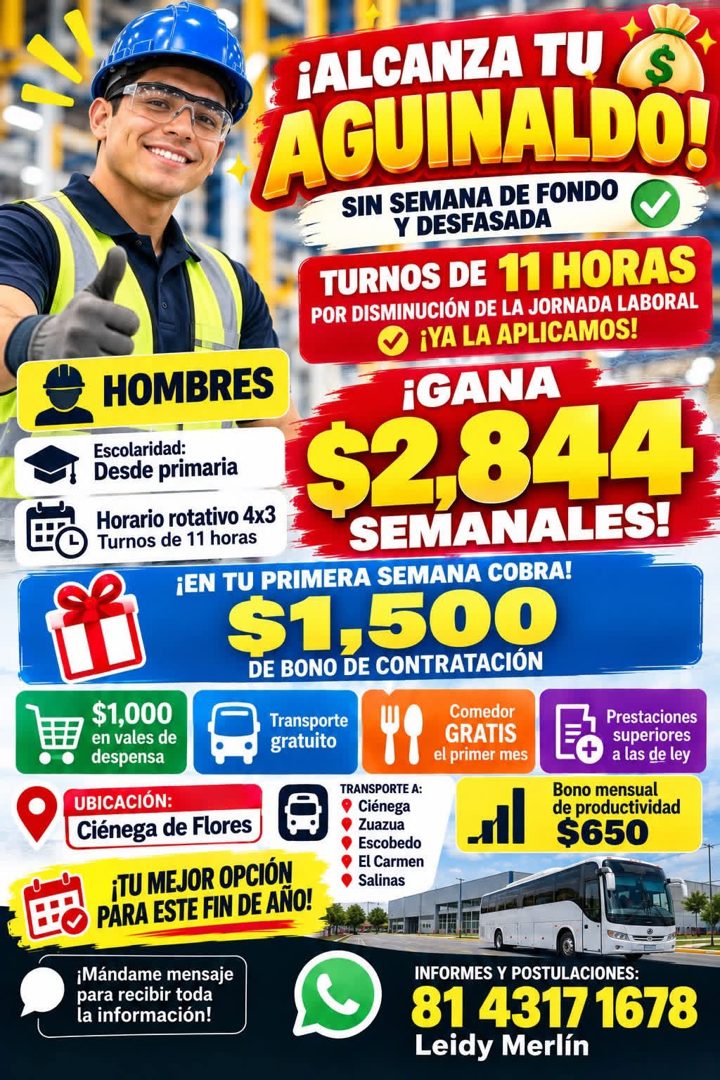 Banner del anuncio de la vacante: ¡ALCANZA TU · AGUINALDO! · SIN SEMANA DE FONDO · Y DESFASADA · TURNOS DE 11 HORAS · POR DISMINUCIÓN DE LA JORNADA LABORAL · ¡YA LA APLICAMOS