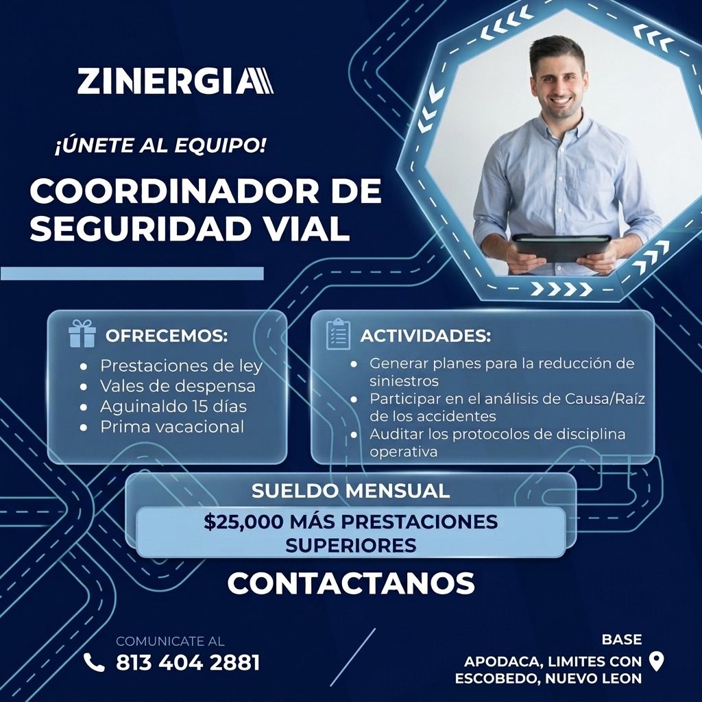 Banner del anuncio de la vacante: ZINERGIAI · ¡ÚNETE AL EQUIPO! · COORDINADOR DE · SEGURIDAD VIAL · OFRECEMOS: · • Prestaciones de ley · • Vales de despensa · • Aguinaldo 15 