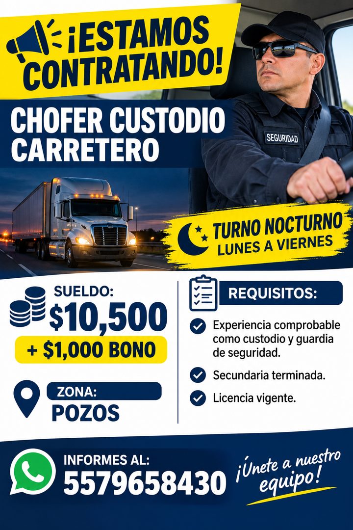 Banner del anuncio de la vacante: ': ¡ESTAMOS · CONTRATANDO! · CHOFER CUSTODIO · CARRETERO · SEGURIDAD · TURNO NOCTURNO · LUNES A VIERNES · SUELDO: · $10,500 · + $1,000 BONO 