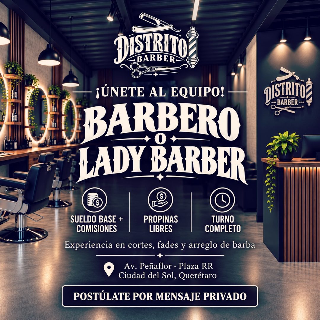 Banner del anuncio de la vacante: DISTRITO · BARBER · ¡ÚNETE AL EQUIPO! - · BARBERO · LADY BARBER · DISTRITO · ** BARBER +** · SUELDO BASE + · PROPINAS · TURNO · COMISIONES ·