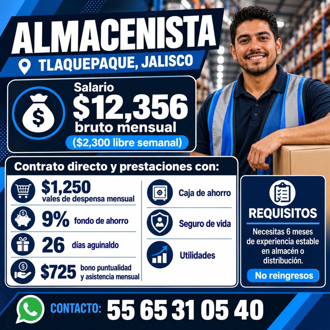 Banner del anuncio de la vacante: ALMACENISTA · TLAQUEPAQUE, JALISCO · Salario · 512,356 · bruto mensual · ($2,300 libre semanal) · Contrato directo y prestaciones con: · $1,