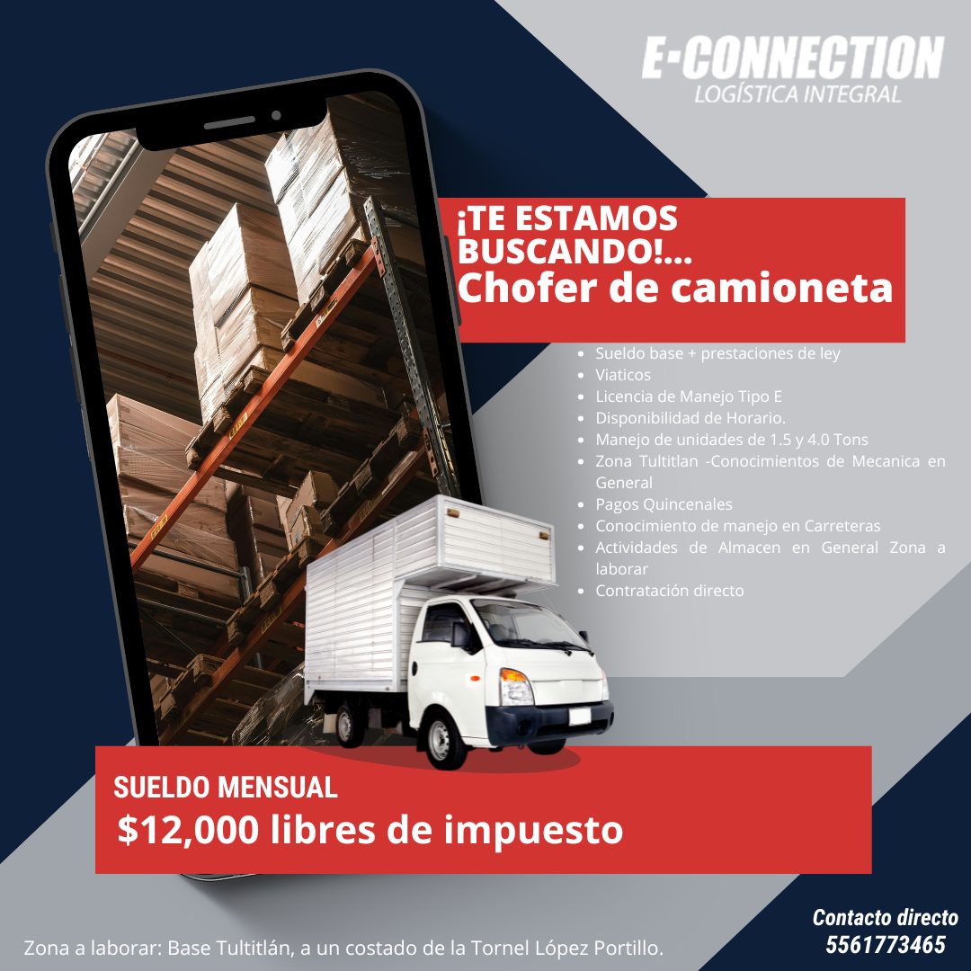Banner del anuncio de la vacante: E-CONNECTION · LOGÍSTICA INTEGRAL · ¡TE ESTAMOS · BUSCANDO!... · Chofer de camioneta · • Sueldo base + prestaciones de ley · • Viaticos · • 