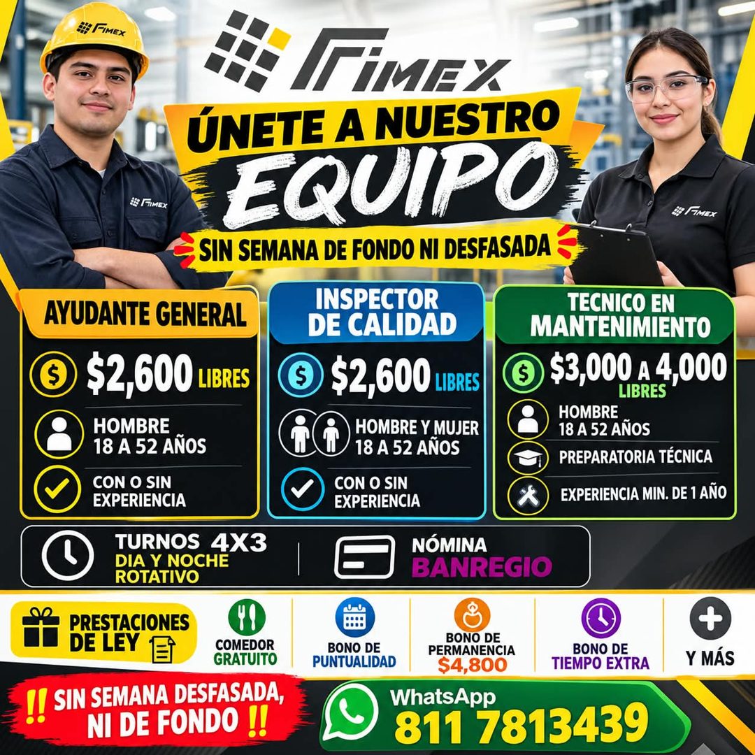 Banner del anuncio de la vacante: *# FiMEx · ІГіМЕХ · ÚNETE A NUESTRO · EQUIPO · SIN SEMANA DE FONDO NI DESFASADA : · AYUDANTE GENERAL · $2,600 UBRES · HOMBRE · 18 A 52 AÑOS 