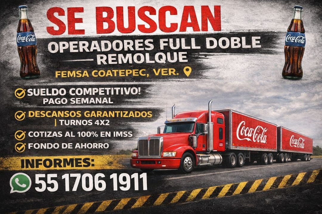 Banner del anuncio de la vacante: SE BUSCAN · Coca Cola · OPERADORES FULL DOBLE · - REMOLQUE · FEMSA COATEPEC, VER. O · O SUELDO COMPETITIVO! · PAGO SEMANAL · O DESCANSOS GAR