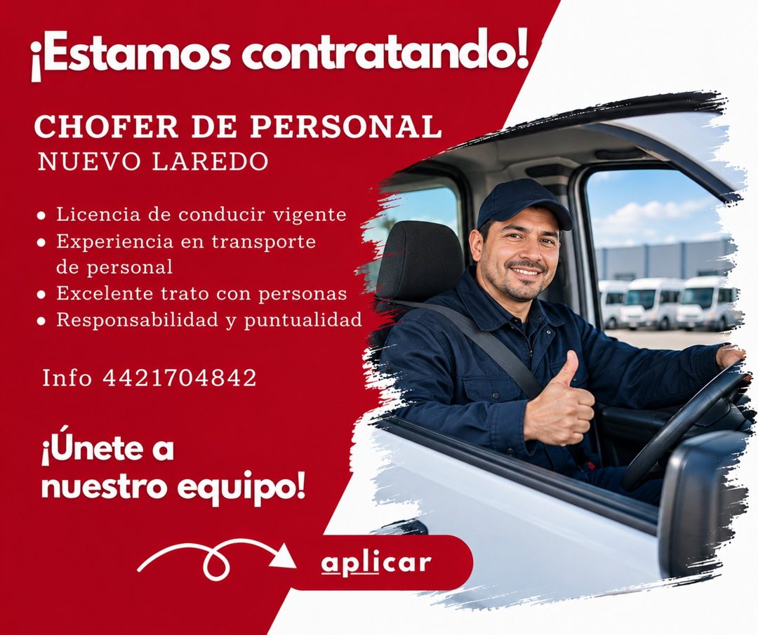 Banner del anuncio de la vacante: ¡Estamos contratando! · CHOFER DE PERSONAL · NUEVO LAREDO · • Licencia de conducir vigente · • Experiencia en transporte · de personal · • E