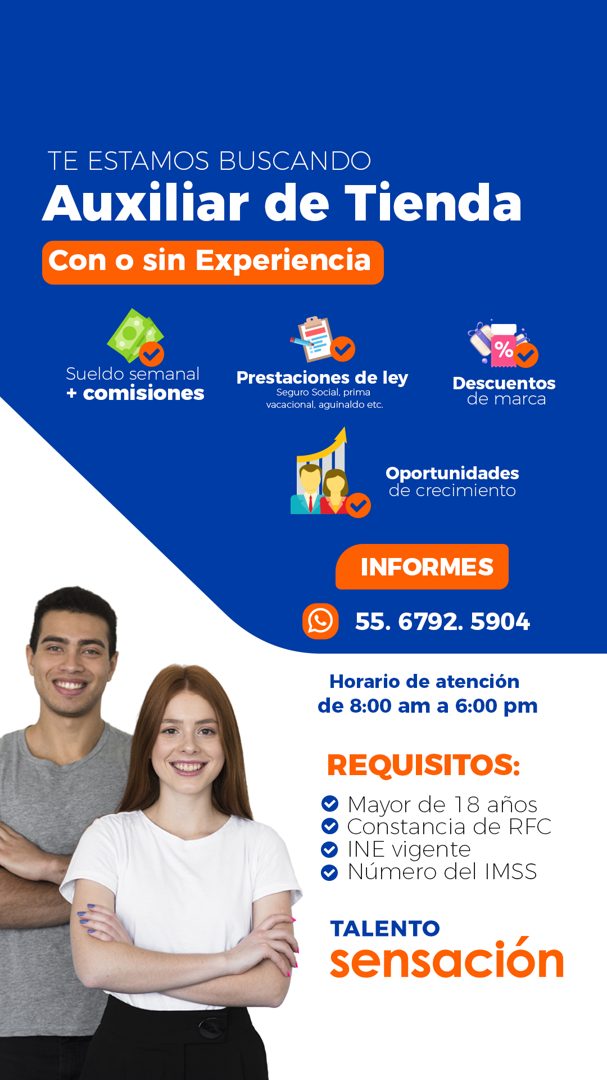 Banner del anuncio de la vacante: TE ESTAMOS BUSCANDO · Auxiliar de Tienda · Con o sin Experiencia · Sueldo semanal · + comisiones · Prestaciones de ley · Seguro Social. prim