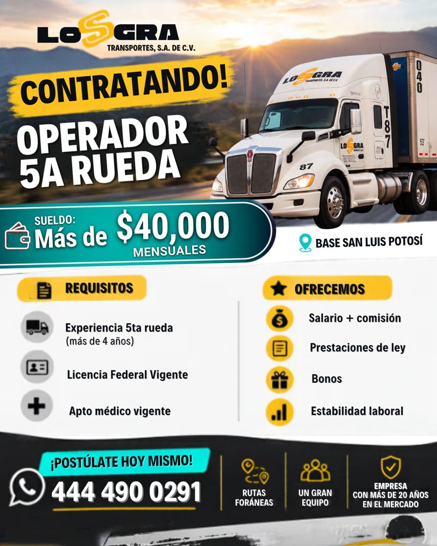 Banner del anuncio de la vacante: LOS GRA · TRANSPORTES, S.A. DE C.V. · CONTRATANDO! · OPERADOR · 5A RUEDA · GRA · LO · -GRA · 87 · SUELDO: · Mas de $40,000 · VENSUALES · BAS