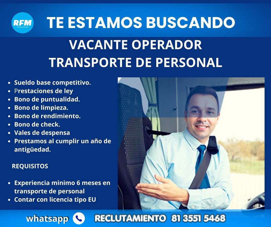 Banner del anuncio de la vacante: RFM · TE ESTAMOS BUSCANDO · VACANTE OPERADOR · TRANSPORTE DE PERSONAL · • Sueldo base competitivo. · • Prestaciones de ley · • Bono de puntu