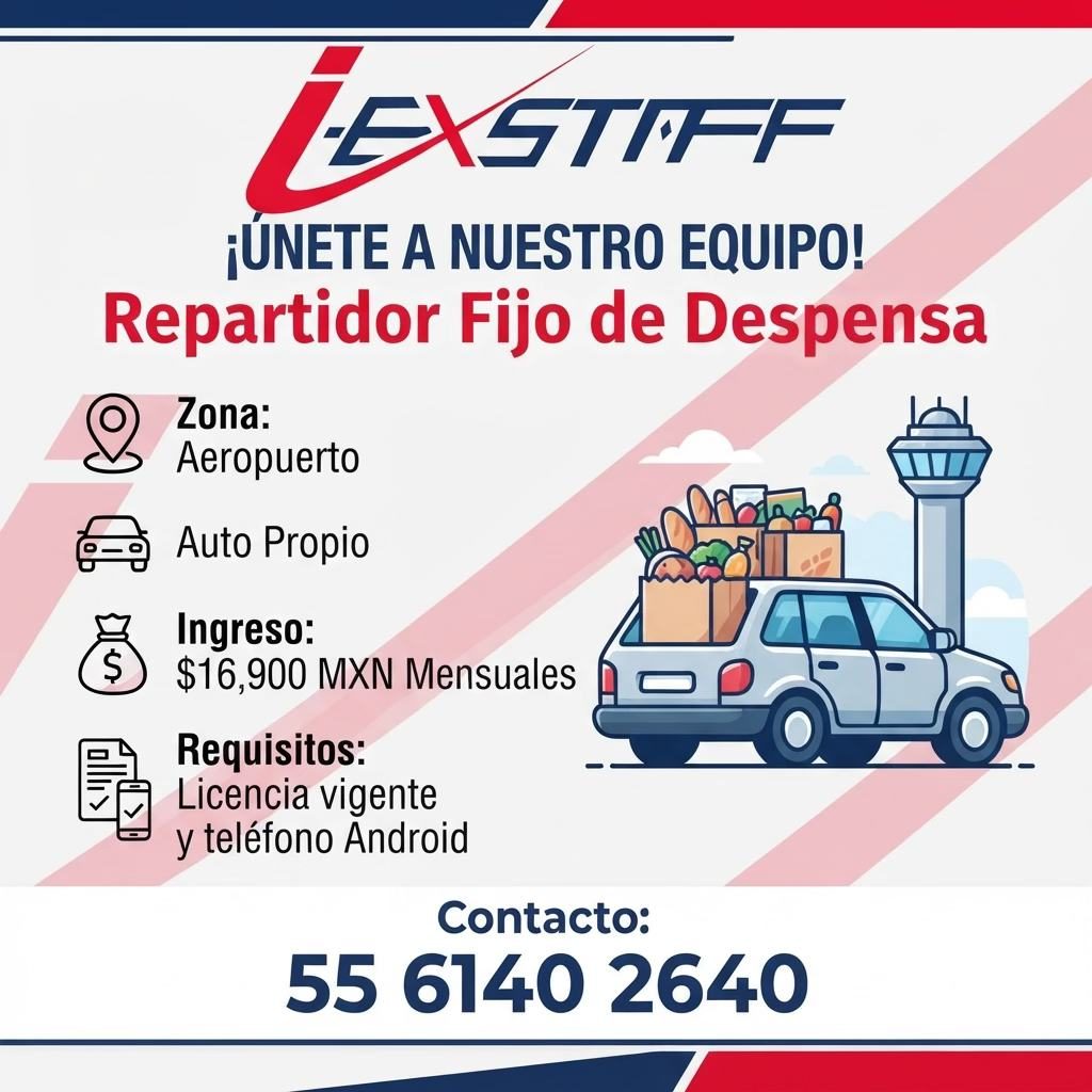 Banner del anuncio de la vacante: LEXSTIFF · ¡UNETE A NUESTRO EQUIPO! · Repartidor Fijo de Despensa · Zona: · Aeropuerto · Desada · Auto Propio · Ingreso: · $16,900 MXN Mensu