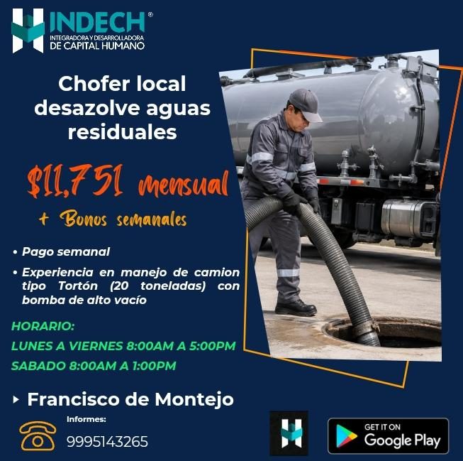 Banner del anuncio de la vacante: INDECH® · VIEGRADORA Y DESARROLLADORA · DE CAPITAL HUMANC · Chofer local · desazolve aguas · residuales · $11,751 mensual · + Bonos semanale