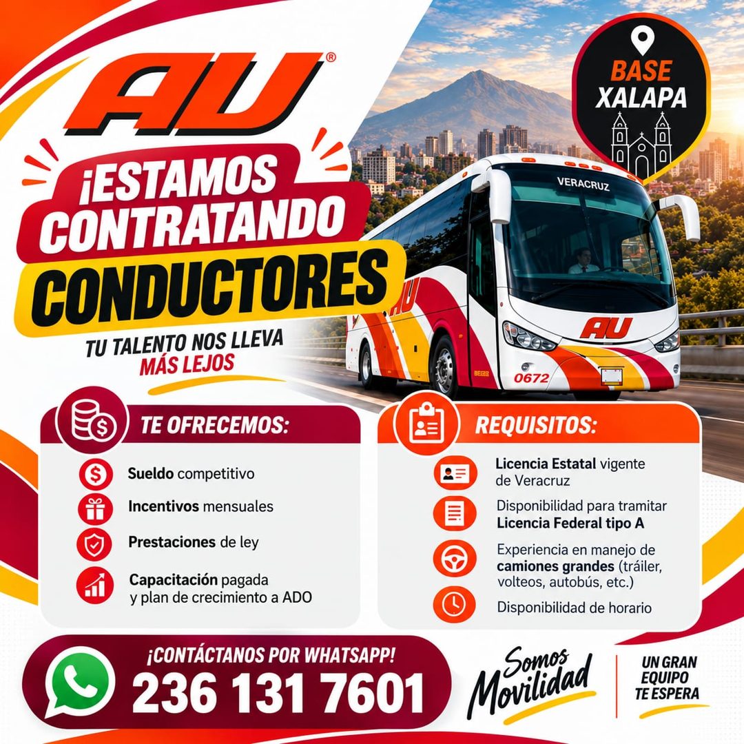 Banner del anuncio de la vacante: BASE · XALAPA · ¡ESTAMOS · CONTRATANDO · CONDUCTORES · TU TALENTO NOS LLEVA · MÁS LEJOS · VERACRUZ · AU · TE OFRECEMOS: · Sueldo competitivo