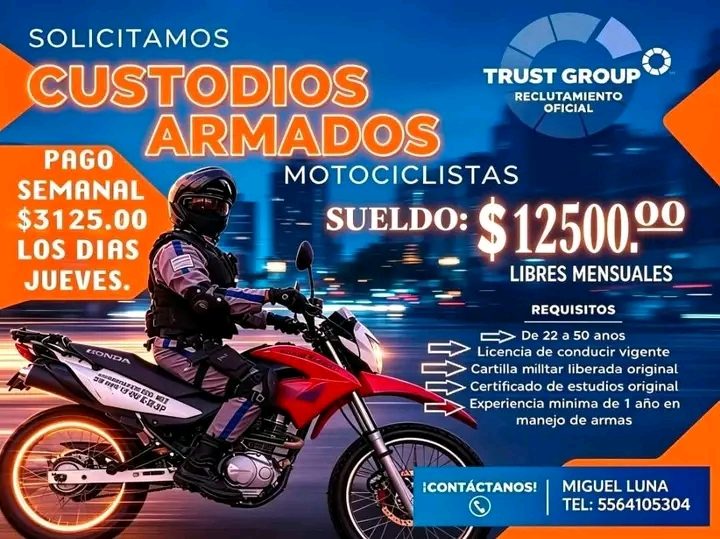 Banner del anuncio de la vacante: SOLICITAMOS · CUSTODIOS · TRUST GROUP · RECLUTAMIENTO · OFICIAL · PAGO · ARMADOS · MOTOCICLISTAS · SEMANAL · $3125.00 · LOS DIAS · SUELDO: $