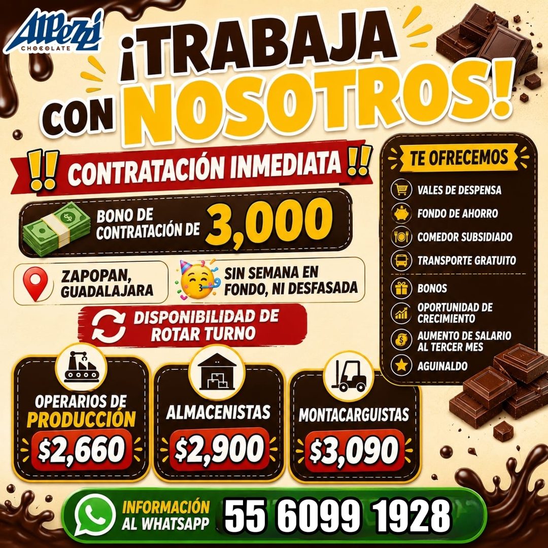 Banner del anuncio de la vacante: CHOCOLATE · ¡TRABAJA · CON NOSOTROS! · CONTRATACIÓN INMEDIATA !? · TE OFRECEMOS · BONO DE · CONE RESTE 3,000 · VALES DE DESPENSA · FONDO DE 