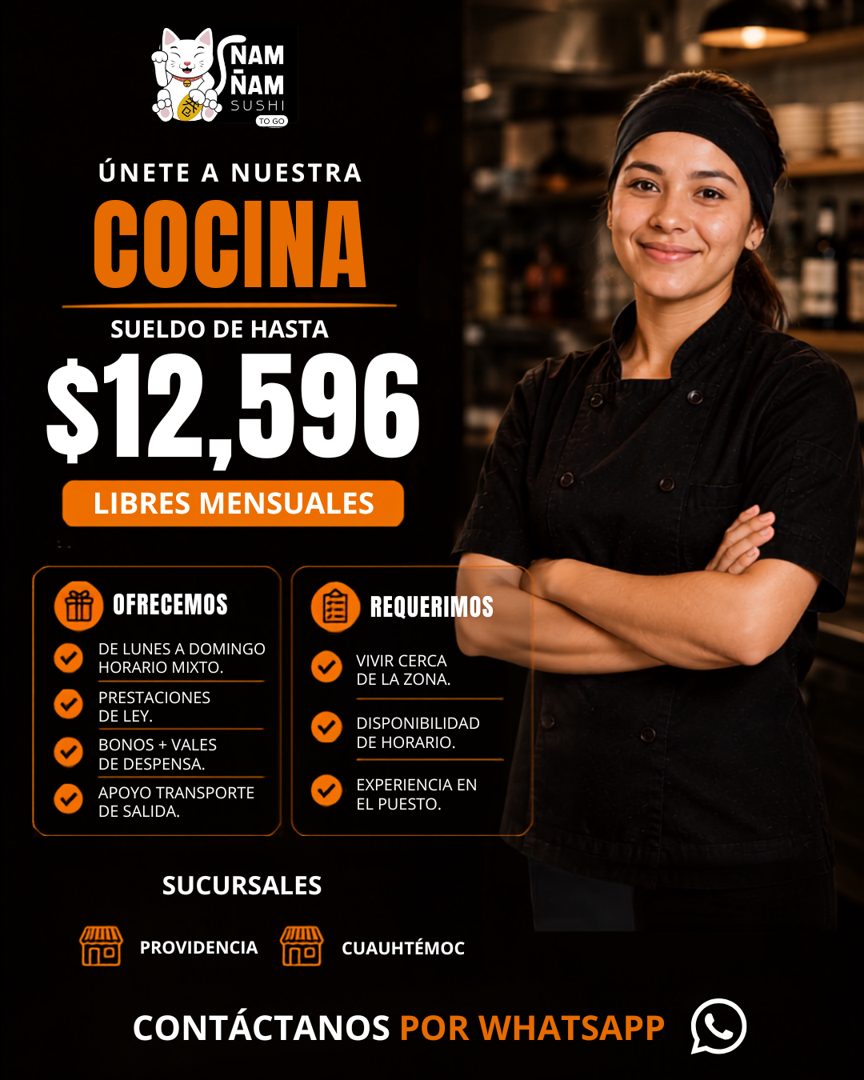 Banner del anuncio de la vacante: NAM · ÑAM · SUSHI · TO GO · ÚNETE A NUESTRA · COCINA · SUELDO DE HASTA · $12,596 · LIBRES MENSUALES · OFRECEMOS · DE LUNES A DOMINGO · HORAR