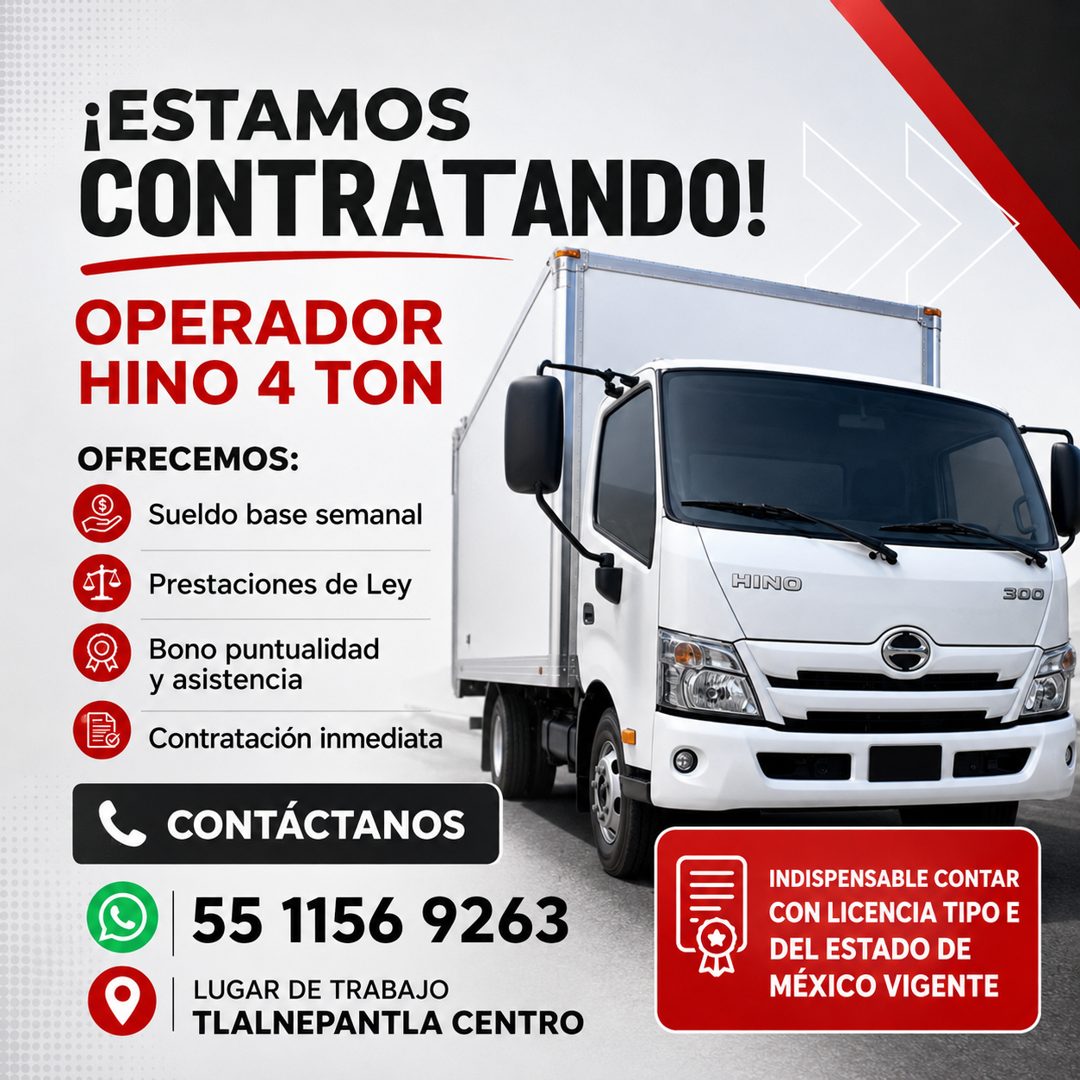 Banner del anuncio de la vacante: ¡ESTAMOS · CONTRATANDO! · OPERADOR · HINO 4 TON · OFRECEMOS: · Sueldo base semanal · Prestaciones de Ley · HINO · Bono puntualidad · y asist