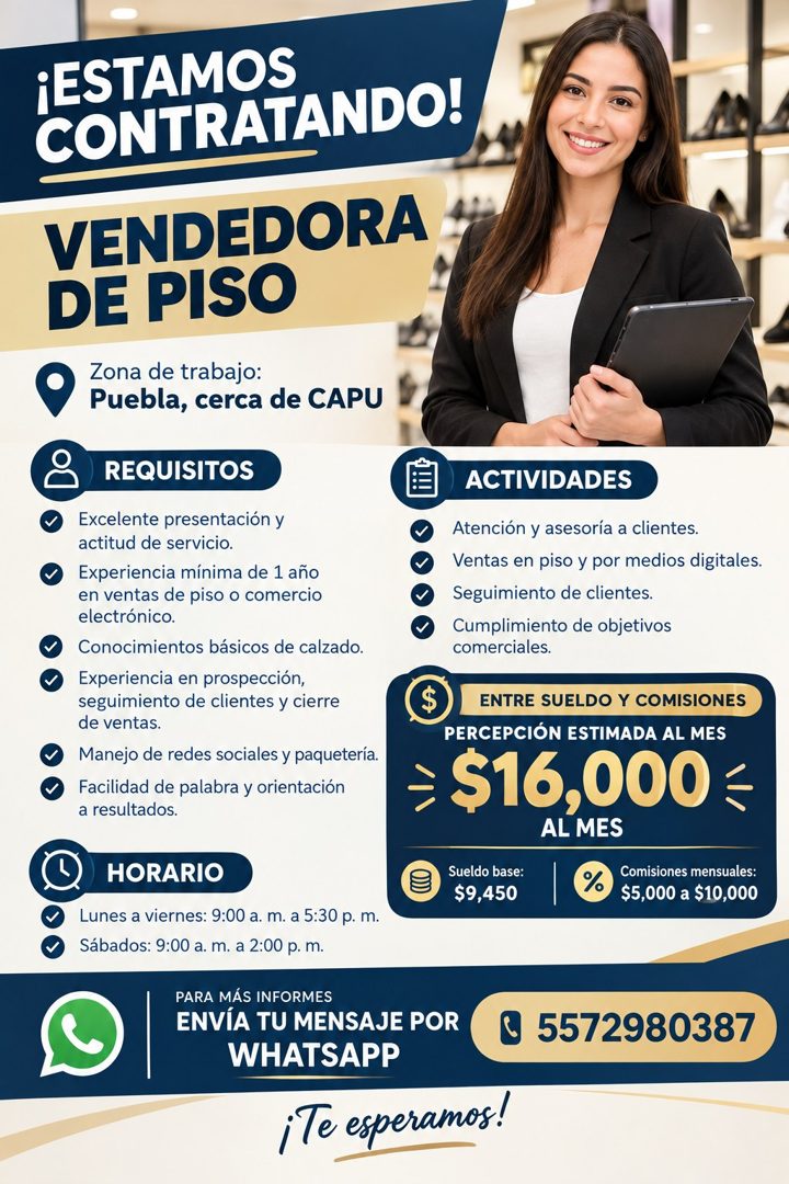 Banner del anuncio de la vacante: ¡ESTAMOS · CONTRATANDO! · VENDEDORA · DE PISO · Zona de trabajo: · Puebla, cerca de CAPU · REQUISITOS · Excelente presentación y · actitud d