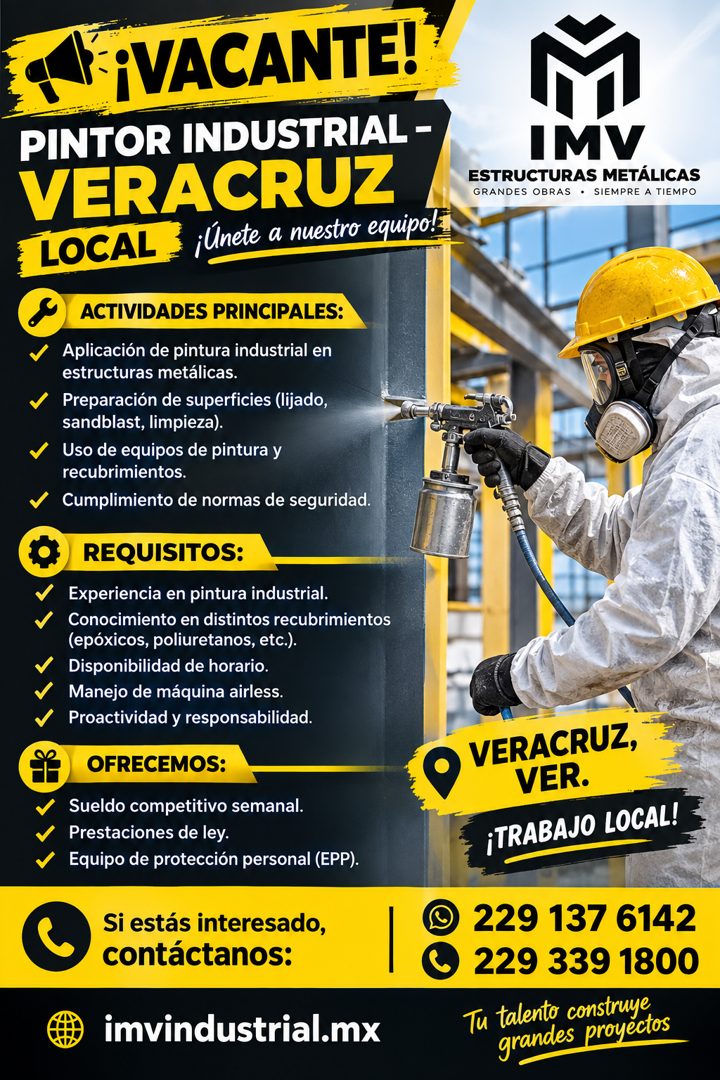 Banner del anuncio de la vacante: ¡VACANTE! · PINTOR INDUSTRIAL - · VERACRUZ · LOCAL - ¡Unete a nuestro equipo! · ACTIVIDADES PRINCIPALES: · Aplicación de pintura industrial 