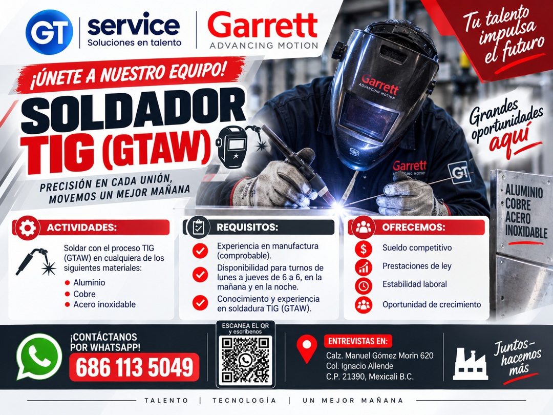 Banner del anuncio de la vacante: GT · service · Soluciones en talento · Garrett · ADVANCING MOTION · ¡ÚNETE A NUESTRO EQUIPO! · SOLDADOR · TIG (GTAW) · PRECISIÓN EN CADA UNI